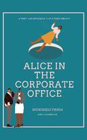 Alice in the Corporate Office