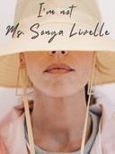 I'm not Ms. Sonya Livelle