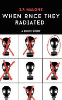 When Once They Radiated
