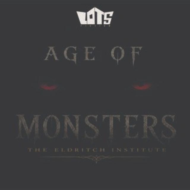 Age of Monsters: The Eldritch Institute