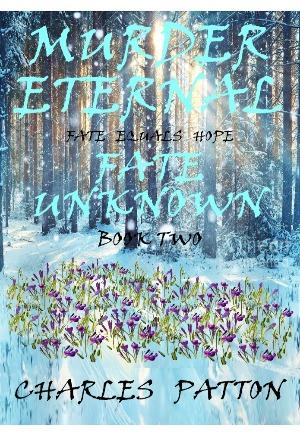 Murder Eternal: Fate Unknown (Book Two)
