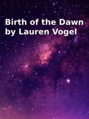 Birth of the Dawn