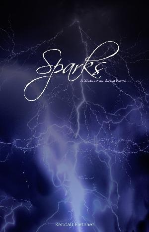 Sparks (Shadowed Souls, #1)