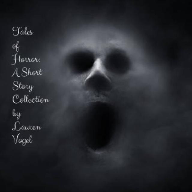 Tales of Horror: A Short Story Collection