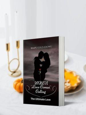 When Love Comes Calling: The Ultimate Love