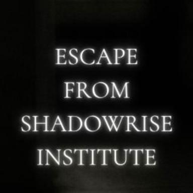 Escape From Shadowrise Institute 