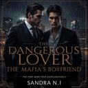 The Dangerous Lover Or The Mafia's Boyfriend