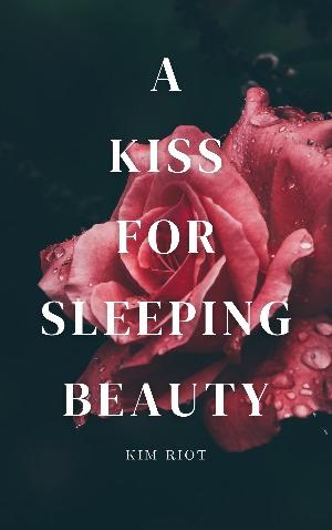 A Kiss for Sleeping Beauty