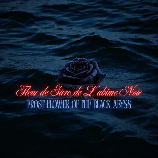 Frost Flower of the Black Abyss