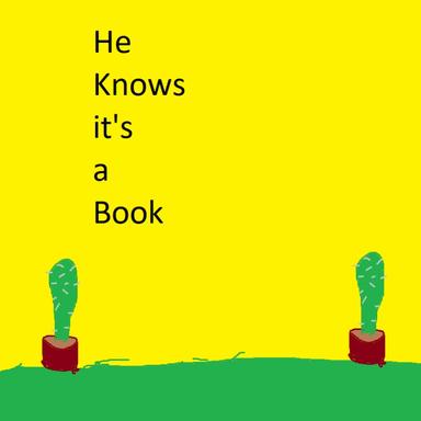 He Knows it's a Book