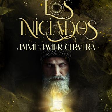 LOS INICIADOS: LA FUNDACIÓN DE LA GRAN OBRA