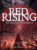 Red Rising: The Dire Wolf of Murkfell
