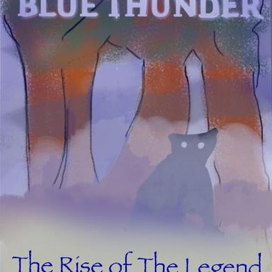 Blue Thunder: The Rise of The Legend (Book 1)