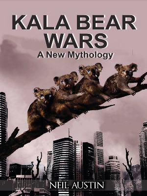 KALA BEAR WARS : A New Mythology