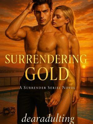 Surrendering Gold