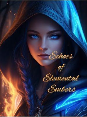 Echoes of Elemental Embers