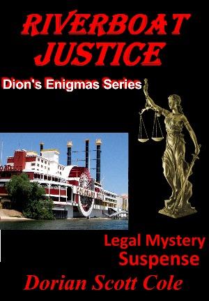 Riverboat Justice: Dion's Enigmas series