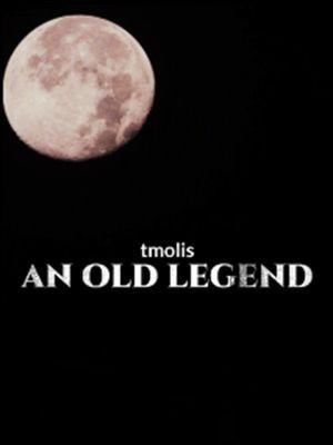 An Old Legend