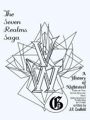 A History of Nightsteel: The History of The Seven Realms Saga