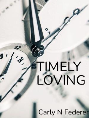 Timely Loving 