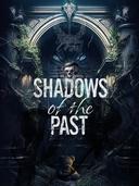 Shadows of the Past