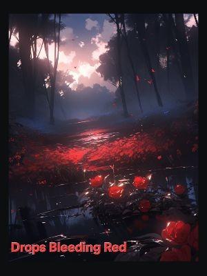 Drops Bleeding Red