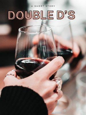 Double D's