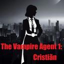 The Vampire Agent 1: Cristiãn