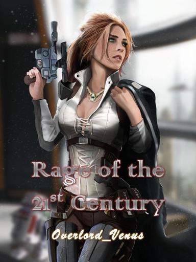 Rage of the 21st Century