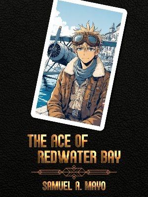 The Ace of Redwater Bay