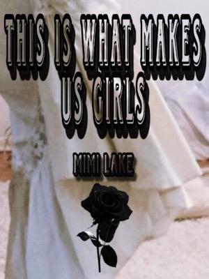 This is What Makes Us Girls