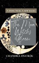 The Moon Witch's Brew