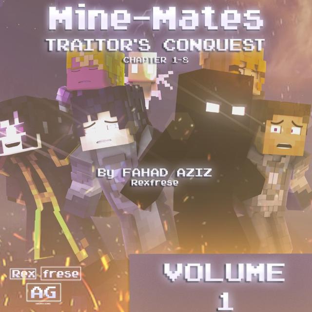 MINE-MATES VOLUME: 1 | Traitor's Conquest