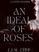 An Ideal of Roses