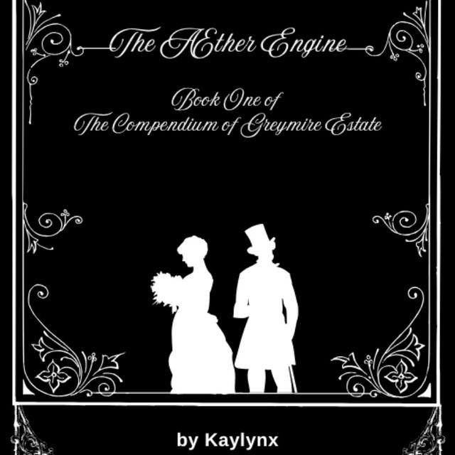 The Compendium of Greymire Estate: The Æther Engine